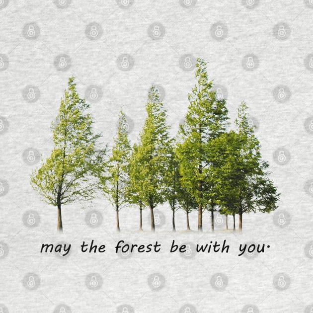 may the forest be with you by oryan80